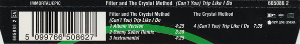 Filter (2) And The Crystal Method : (Can't You) Trip Like I Do (CD, Single)