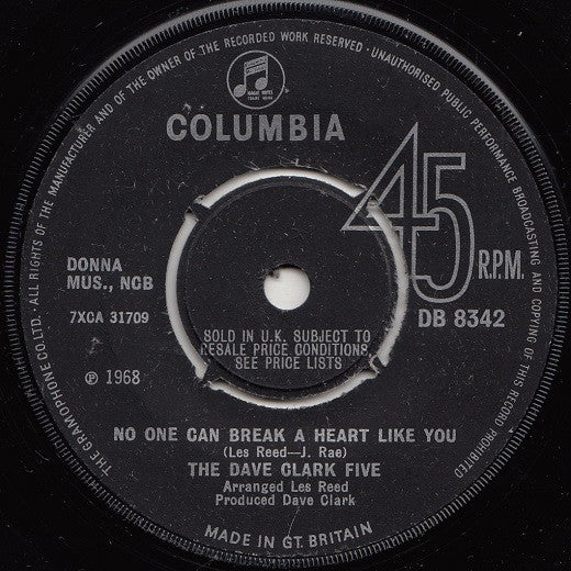 The Dave Clark Five : No One Can Break A Heart Like You (7", Single, Kno)