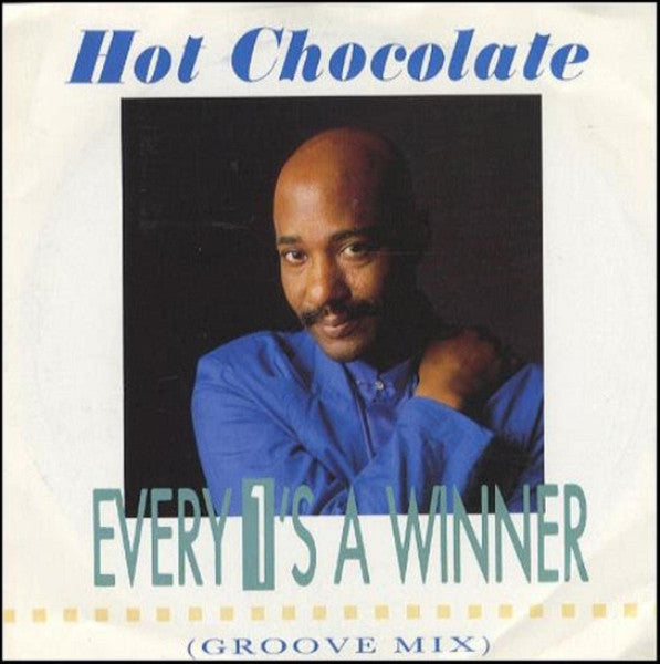 Hot Chocolate : Every 1's A Winner (Groove Mix) (7", Pap)