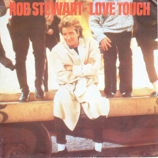 Rod Stewart : Love Touch (7", Single, Pap)