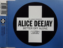 DJ Jurgen Presents Alice Deejay : Better Off Alone (CD, Single)