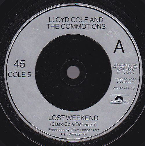 Lloyd Cole & The Commotions : Lost Weekend (7", Single, Sil)