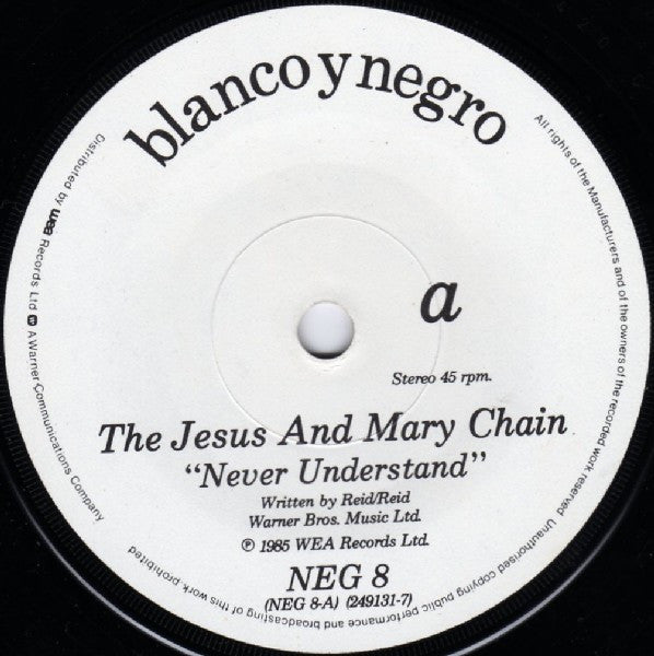 The Jesus And Mary Chain : Never Understand (7", Single, PRS)