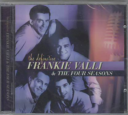 Frankie Valli & The Four Seasons : The Definitive Frankie Valli & The Four Seasons (CD, Comp)