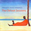 Ladysmith Black Mambazo : The Chillout Sessions (CD, Comp)