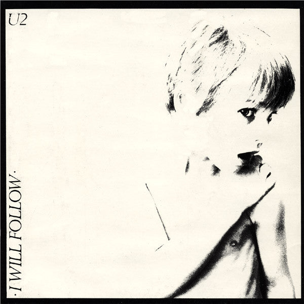 U2 : I Will Follow (7", Single)
