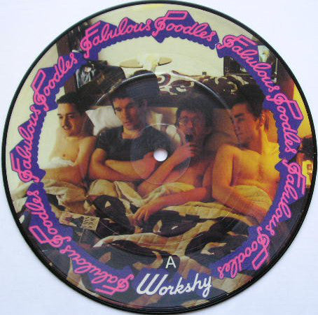 Fabulous Poodles : Workshy (7", Single, Pic)