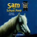 Jenny Dale Read By Jan Francis : Sam The School Pony (CD)