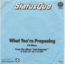 Status Quo : What You're Proposing (7", Single)