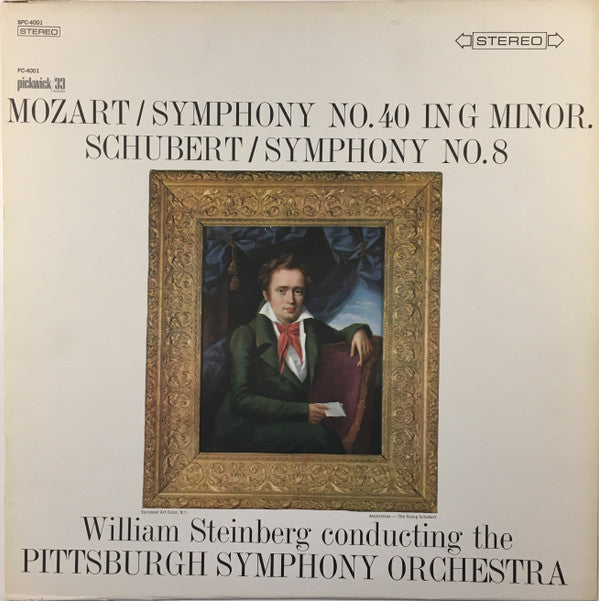 Wolfgang Amadeus Mozart / Franz Schubert - William Steinberg, Pittsburgh Symphony Orchestra : Symphony No. 40 In G Minor / Symphony No. 8 (LP, Comp)