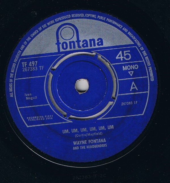 Wayne Fontana & The Mindbenders : Um, Um, Um, Um, Um, Um (7", Single, Mono, Fou)