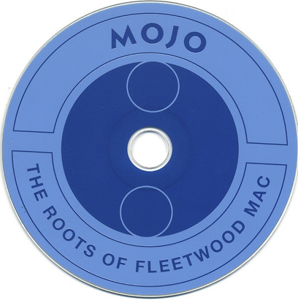 Various : The Roots Of Fleetwood Mac (Mojo Presents 15 Classic Tracks That Inspired The Mac) (CD, Comp)