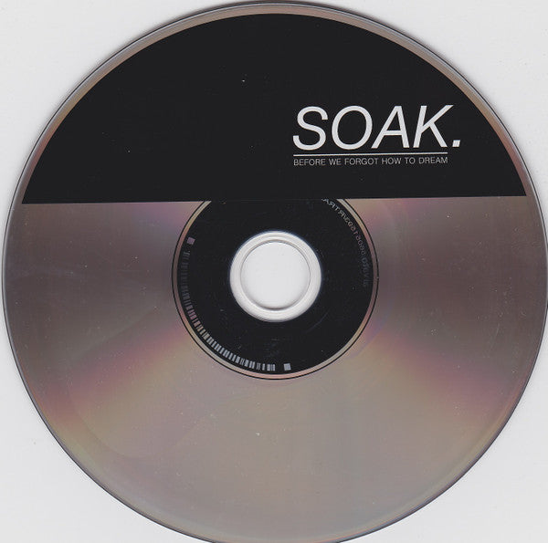 SOAK.* : Before We Forgot How To Dream (CD, Album)