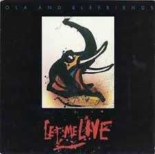 Ola And Elefriends : Let Me Live (7", Single)