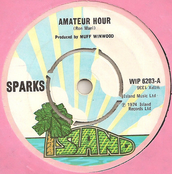 Sparks : Amateur Hour (7", Single)