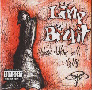 Limp Bizkit : Three Dollar Bill, Yall$ (CD, Album, RE)