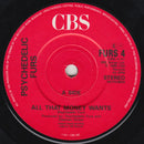 The Psychedelic Furs : All That Money Wants (7", Single)