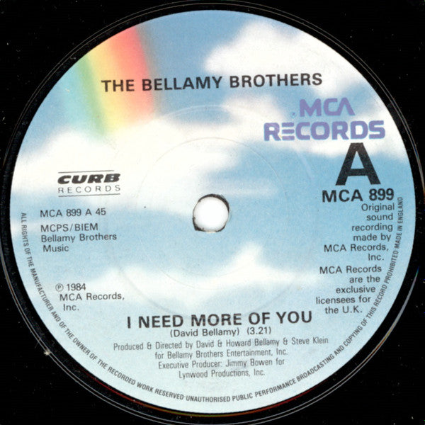 Bellamy Brothers : I Need More Of You (7")