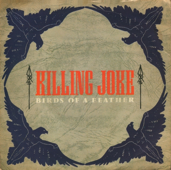 Killing Joke : Birds Of A Feather (7", Single)