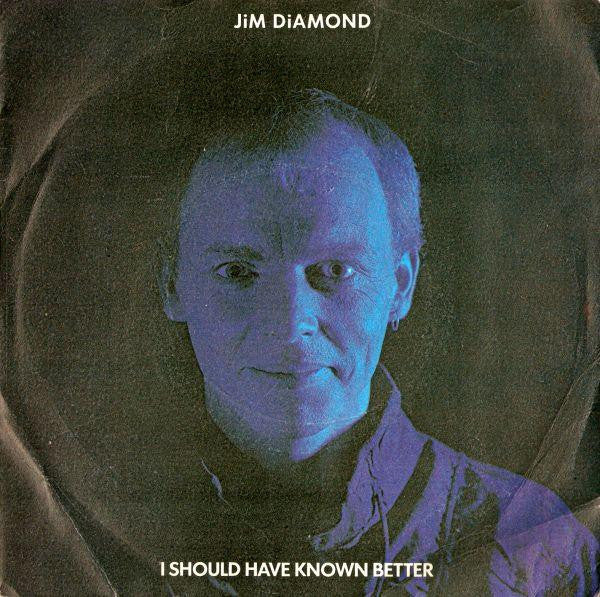 Jim Diamond : I Should Have Known Better (7", Single, Pic)