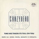 Crazyhead : Time Has Taken Its Toll On You (10", Ltd)