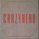 Crazyhead : Time Has Taken Its Toll On You (10", Ltd)