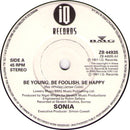 Sonia : Be Young, Be Foolish, Be Happy (7", Single, Pap)