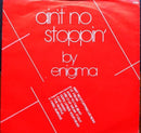 Enigma (2) : Ain't No Stopping - Disco Mix '81 (7", Single, Mixed)