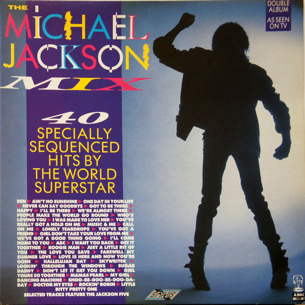 Michael Jackson / The Jackson 5 : The Michael Jackson Mix - 40 Specially Sequenced Hits By The World Superstar (2xLP, Comp, Mixed)