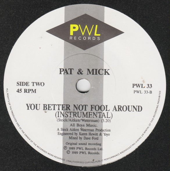 Pat & Mick : I Haven't Stopped Dancing Yet (7", Single, Pap)