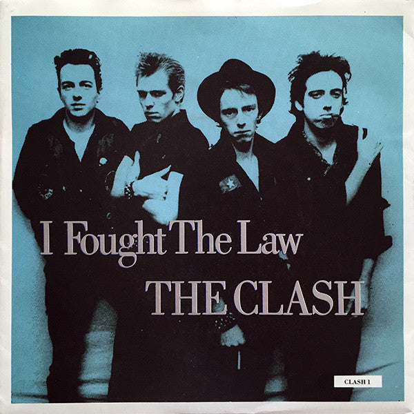 The Clash : I Fought The Law (7", Single)