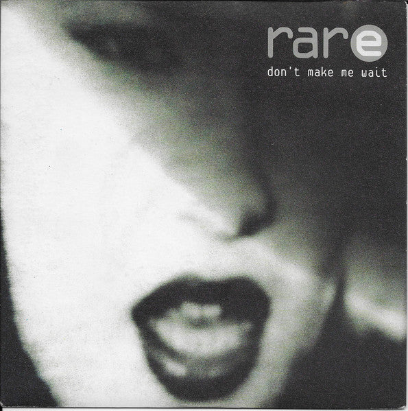 Rare : Don't Make Me Wait (7", Single, Ltd)