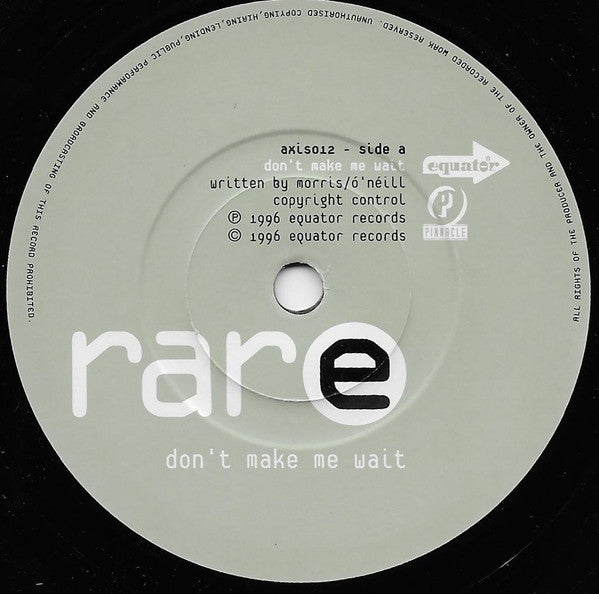 Rare : Don't Make Me Wait (7", Single, Ltd)