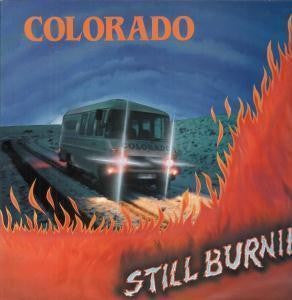 Colorado (5) : Still Burnin' (LP, Album)