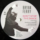 Bryan Ferry : Don't Stop The Dance (12", Single)