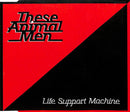 These Animal Men : Life Support Machine (CD, Single, CD2)