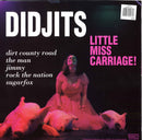 Didjits : Little Miss Carriage! (12", EP)