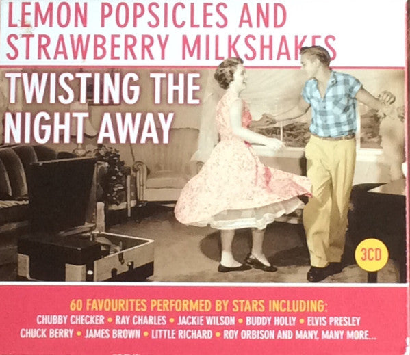 Various : Lemon Popsicles & Strawberry Milkshakes  Twisting The Night Away (3xCD, Comp)