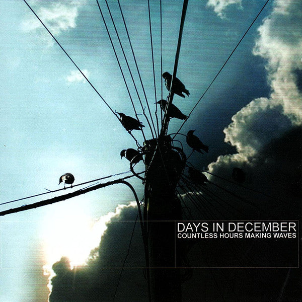 Days In December (2) : Countless Hours Making Waves (CD, EP, Enh)