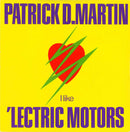 Patrick D. Martin : I Like 'Lectric Motors (7", Single)