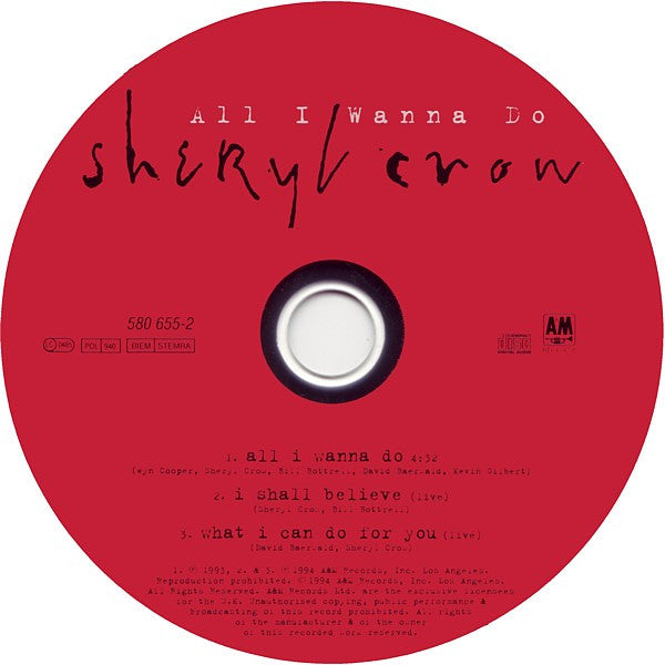 Sheryl Crow : All I Wanna Do (CD, Single)
