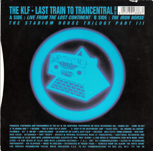 The KLF : Last Train To Trancentral (Live From The Lost Continent) (7", Single)