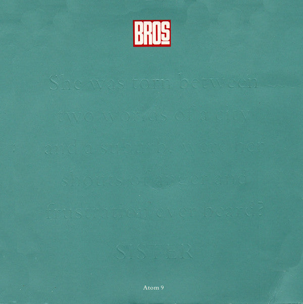 Bros : Sister (7", Single, Emb)