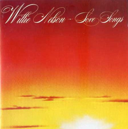 Willie Nelson : Love Songs (CD, Comp, RE)