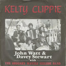 John Watt & Davey Stewart (2) With The Beggars Mantle Ceilidh Band : Kelty Clippie (7", Single)