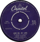 Dean Martin : Love Me My Love (7", Single, Mono)