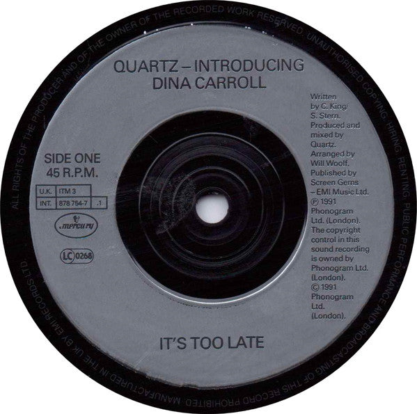 Quartz (2) Introducing Dina Carroll : It's Too Late (7", Single, Sil)