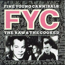 Fine Young Cannibals : The Raw & The Cooked (CD, Album, RE)