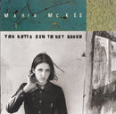 Maria McKee : You Gotta Sin To Get Saved (CD, Album, RE)