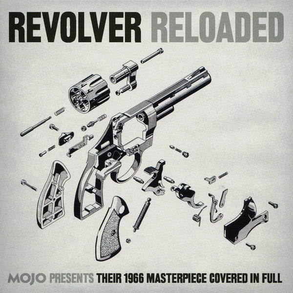 Various : Revolver Reloaded (Mojo Presents Their 1966 Masterpiece Covered In Full) (CD)